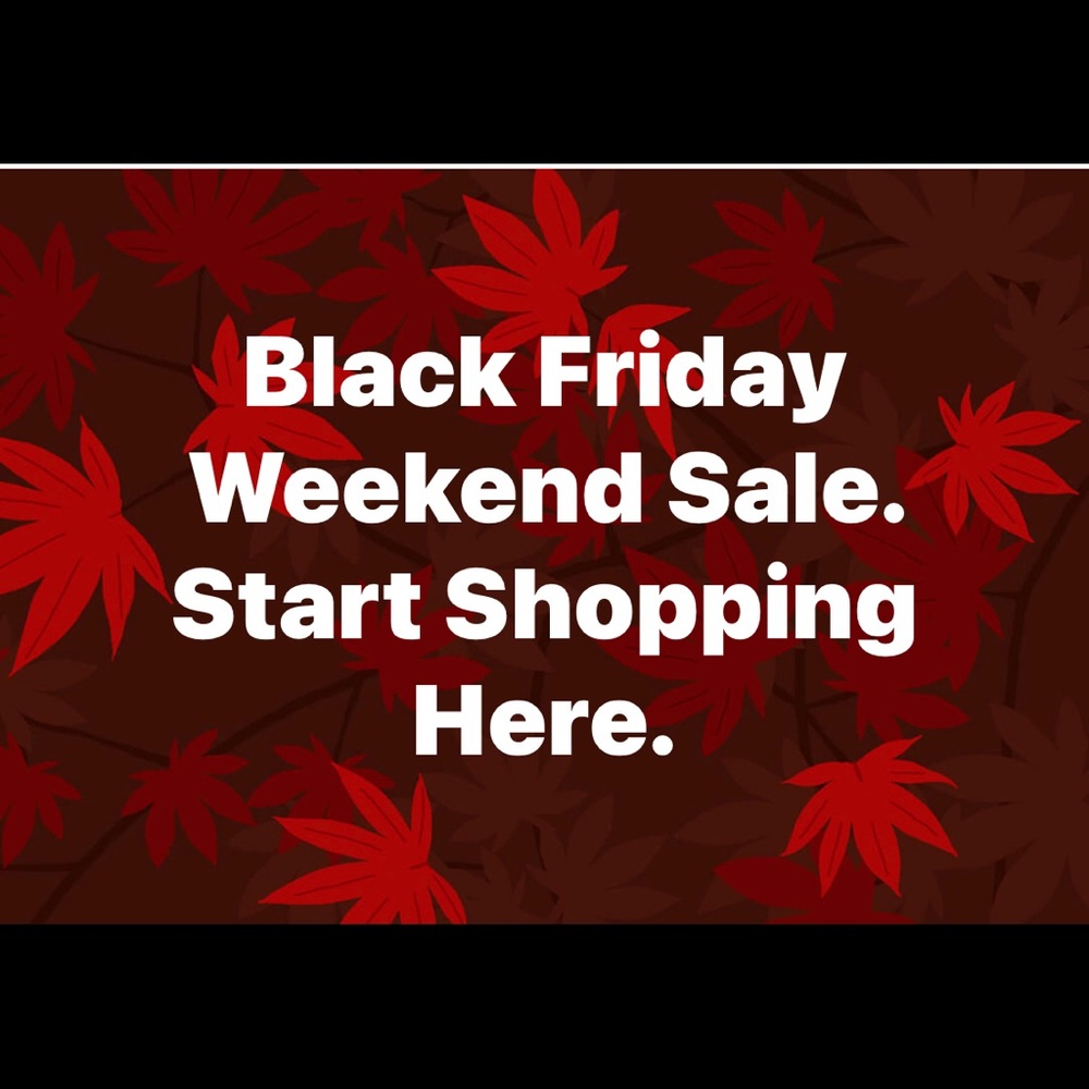 💥💥Sale. Black Friday Weekend 💥💥